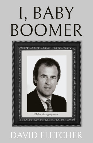 Cover image for 9781803131825 - I, Baby Boomer