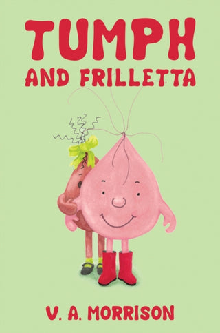 Cover image for 9781803131870 - Tumph and Frilletta