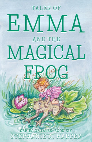 Cover image for 9781803134956 - Tales of Emma and the Magical Frog