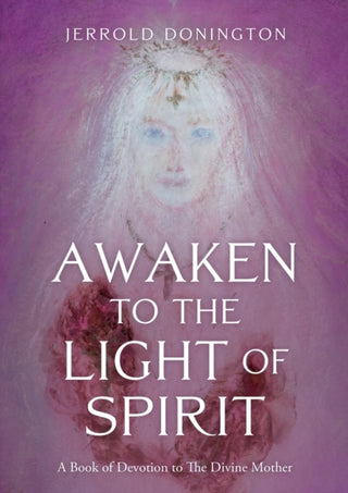 Cover image for 9781803135632 - Awaken to the Light of Spirit