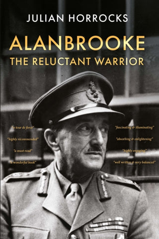 Cover image for 9781803135847 - Alanbrooke The Reluctant Warrior