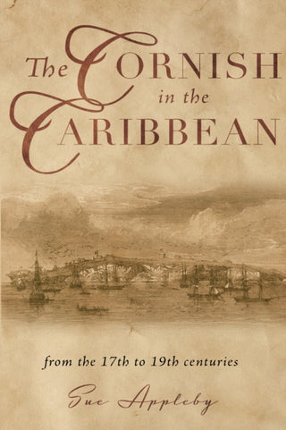 Cover image for 9781803137308 - The Cornish in the Caribbean