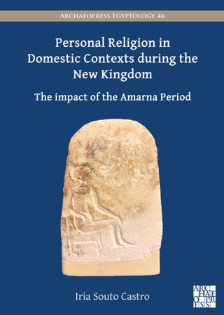 Supplemental image for 9781803275055 - Personal Religion in Domestic Contexts during the New Kingdom