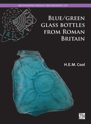 Supplemental image for 9781803277431 - Blue/Green Glass Bottles from Roman Britain