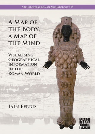 Cover image for 9781803277813 - A Map of the Body, a Map of the Mind