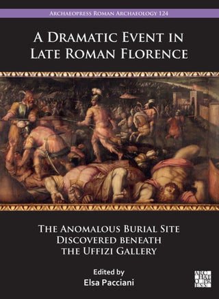 Cover image for 9781803279312 - A Dramatic Event in Late Roman Florence