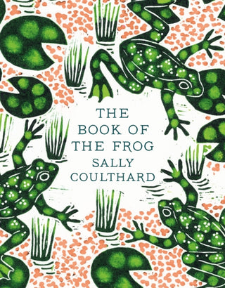Cover image for 9781803288000 - The Book of the Frog
