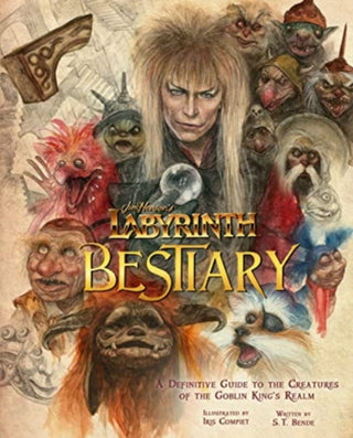 Cover image for 9781803361048 - Labyrinth: Bestiary - A Definitive Guide to The Creatures of the Goblin King's Realm