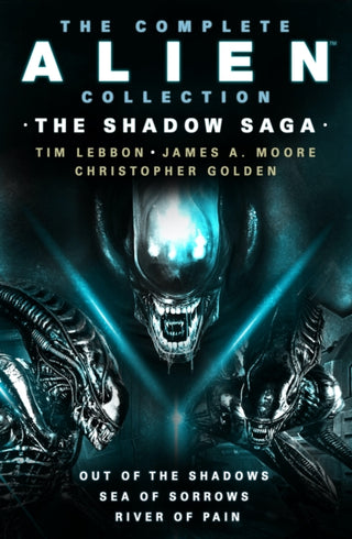 Cover image for 9781803361161 - The Complete Alien Collection: The Shadow Archive (Out of the Shadows, Sea of Sorrows, River of Pain)