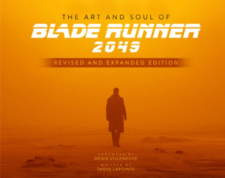 Cover image for 9781803362809 - The Art and Soul of Blade Runner 2049 - Revised and Expanded Edition