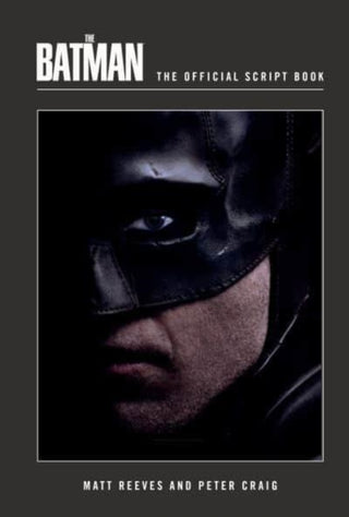 Cover image for 9781803363813 - The Batman: The Official Script Book