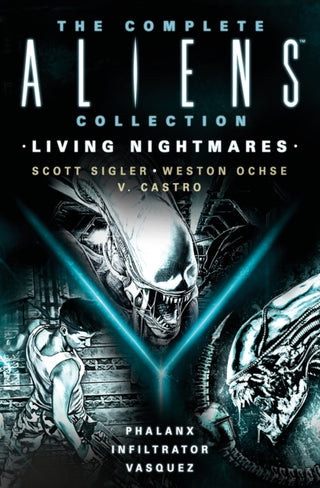 Cover image for 9781803366609 - The Complete Aliens Collection: Living Nightmares (Phalanx, Infiltrator, Vasquez)