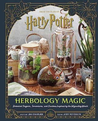 Cover image for 9781803367057 - Harry Potter: Herbology Magic: Botanical Projects, Terrariums, and Gardens Inspired by the Wizarding World