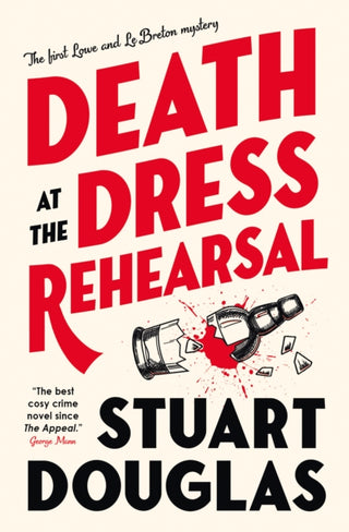 Cover image for 9781803368207 - Lowe and Le Breton mysteries - Death at the Dress Rehearsal