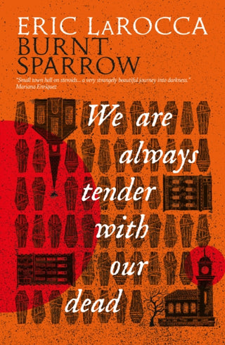 Cover image for 9781803368696 - We Are Always Tender with Our Dead