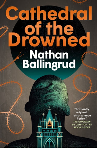 Cover image for 9781803368832 - The Lunar Gothic Trilogy - Cathedral of the Drowned
