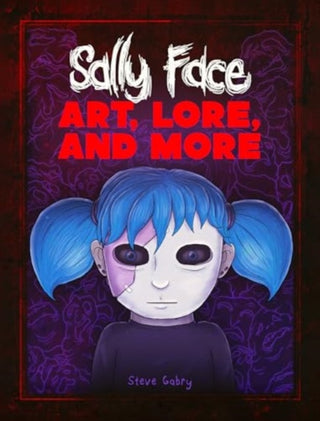 Cover image for 9781803369792 - Sally Face: Art, Lore, and More