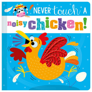 Cover image for 9781803371658 - Never Touch a Noisy Chicken!