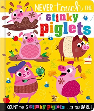 Cover image for 9781803371672 - Never Touch the Stinky Piglets