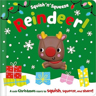 Cover image for 9781803379760 - Squish 'n' Squeeze Reindeer!