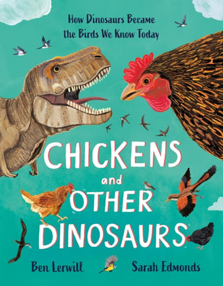 Cover image for 9781803380483 - Chickens and Other Dinosaurs