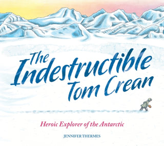 Cover image for 9781803380957 - The Indestructible Tom Crean