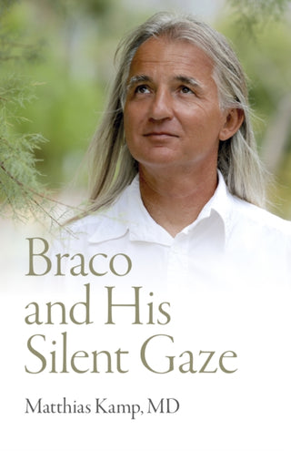 Cover image for 9781803412474 - Braco and His Silent Gaze