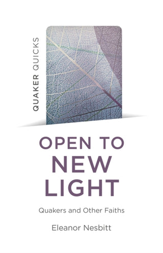 Cover image for 9781803413235 - Quaker Quicks - Open to New Light