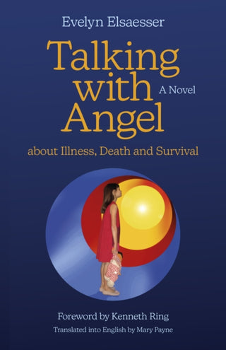 Cover image for 9781803413303 - Talking with Angel about Illness, Death and Survival