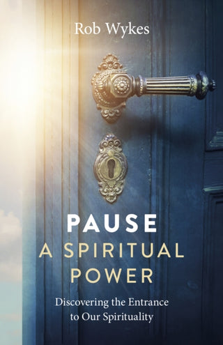 Cover image for 9781803413365 - Pause - A Spiritual Power