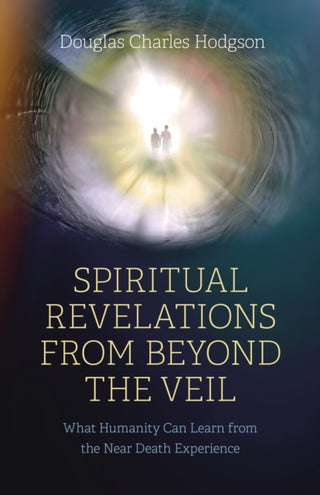 Cover image for 9781803413402 - Spiritual Revelations from Beyond the Veil