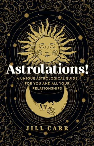 Cover image for 9781803414201 - Astrolations! – A unique astrological guide for you and all your relationships