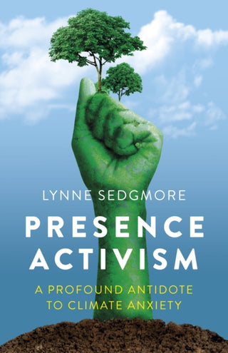 Cover image for 9781803416021 - Presence Activism