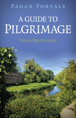 Cover image for 9781803416861 - Pagan Portals - A Guide to Pilgrimage