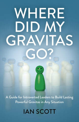 Supplemental image for 9781803417202 - Where Did My Gravitas Go?