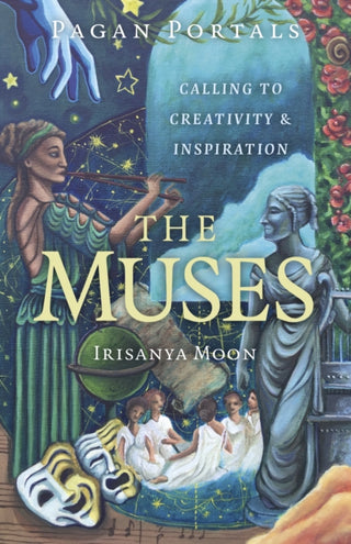 Cover image for 9781803417462 - Pagan Portals - The Muses