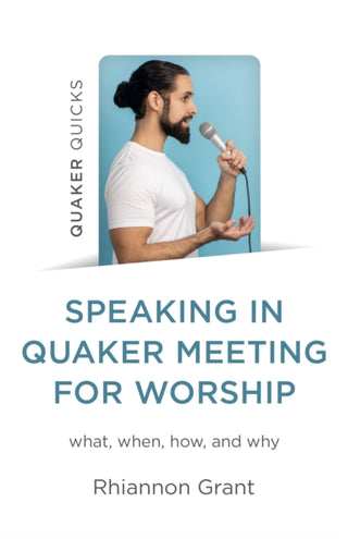 Cover image for 9781803417530 - Speaking in Quaker Meeting for Worship