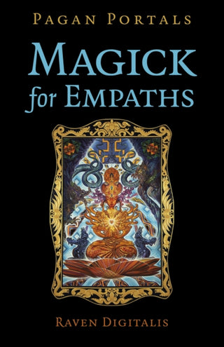 Cover image for 9781803418414 - Pagan Portals - Magick for Empaths