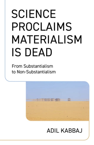 Cover image for 9781803419787 - Science Proclaims Materialism Is Dead