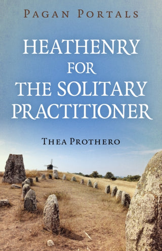 Cover image for 9781803419930 - Pagan Portals - Heathenry for the Solitary Practitioner