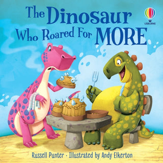 Cover image for 9781803702469 - The Dinosaur Who Roared For More