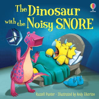 Cover image for 9781803702476 - The Dinosaur with the Noisy Snore