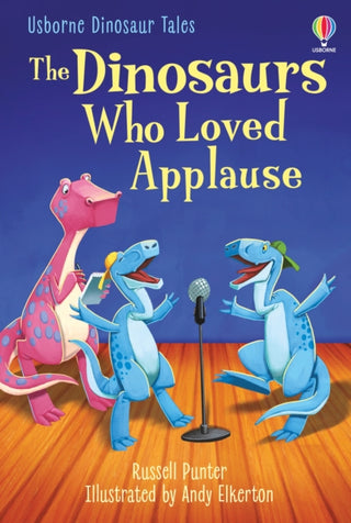 Cover image for 9781803702728 - The Dinosaurs Who Loved Applause
