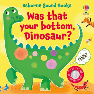 Cover image for 9781803709116 - Was That Your Bottom, Dinosaur?