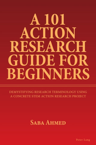 Cover image for 9781803745824 - A 101 Action Research Guide for Beginners