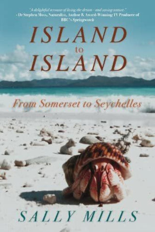 Cover image for 9781803781426 - Island to Island - From Somerset to Seychelles: Photograph Collection
