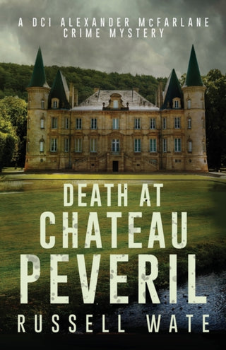 Cover image for 9781803781655 - Death at Chateau Peveril