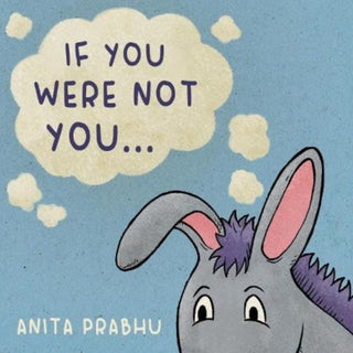 Supplemental image for 9781803781990 - If You Were Not You...