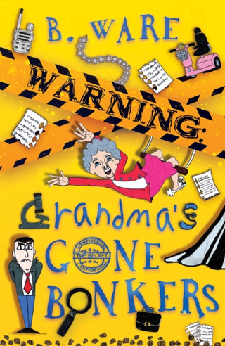 Cover image for 9781803783475 - WARNING: Grandma's Gone Bonkers