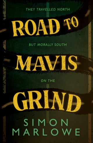 Cover image for 9781803783772 - Road to Mavis Grind